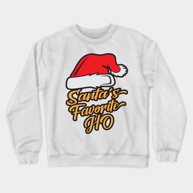 Santas Favorite Ho Crewneck Sweatshirt by MZeeDesigns